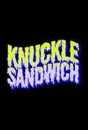 Knuckle Sandwich